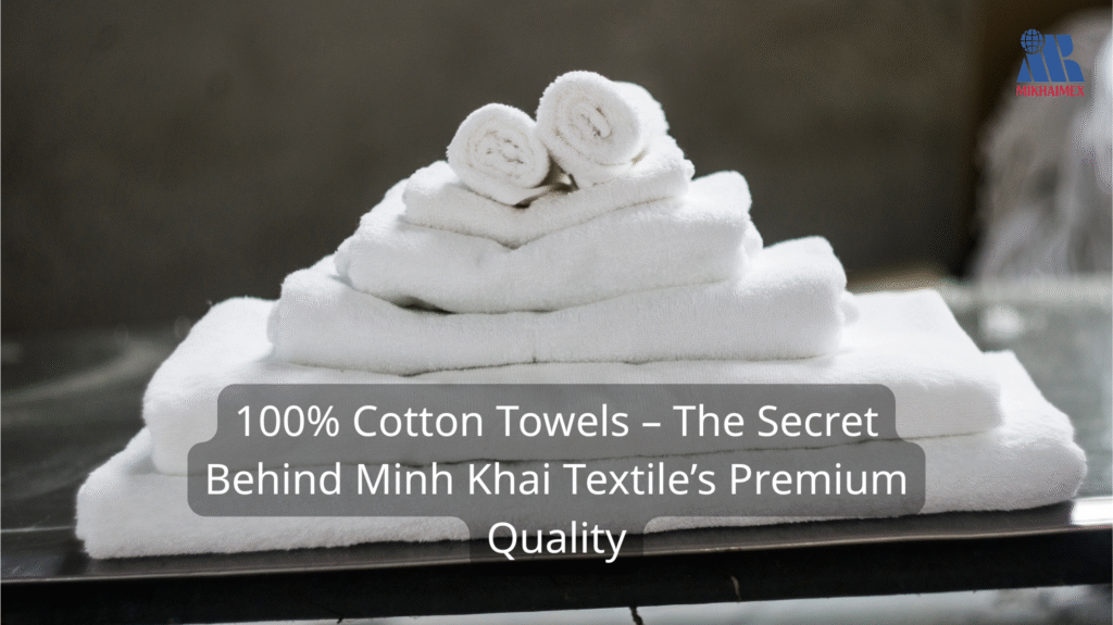 Khăn bông 100% Cotton