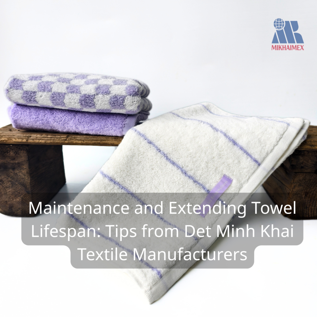 Tuổi Thọ Khăn Bông